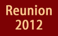 Reunion 2012